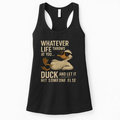 Whatever Life Throws at You, Duck and Let It Hit Someone Else Womens Tank Top