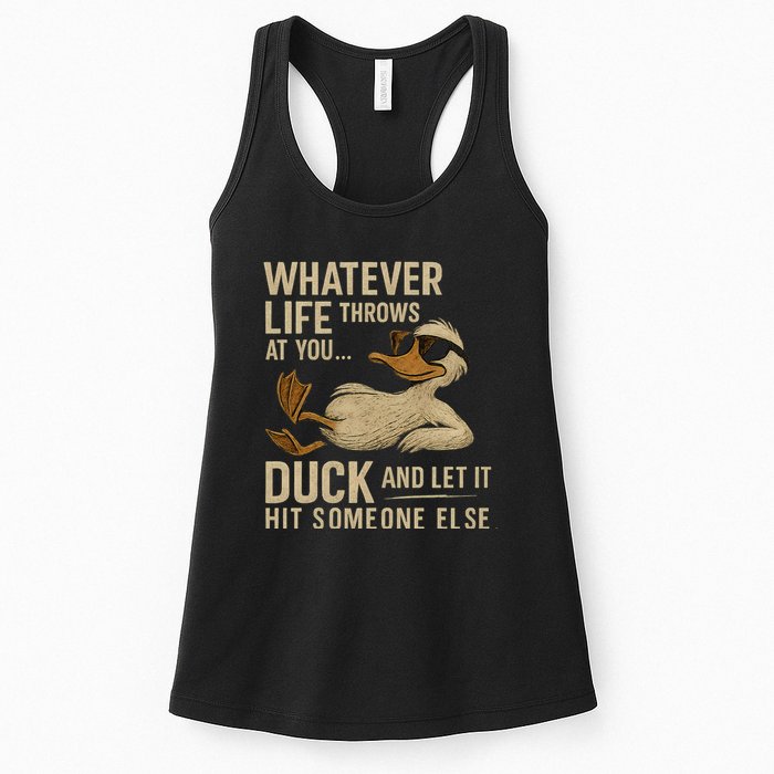 Whatever Life Throws at You, Duck and Let It Hit Someone Else Womens Tank Top