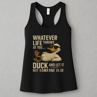 Whatever Life Throws at You, Duck and Let It Hit Someone Else Womens Tank Top