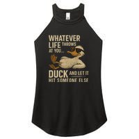 Whatever Life Throws at You, Duck and Let It Hit Someone Else Women's Perfect Tri Rocker Tank