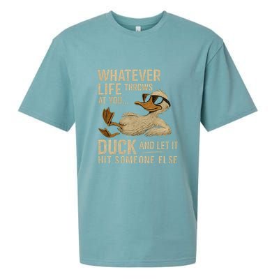 Whatever Life Throws at You, Duck and Let It Hit Someone Else Sueded Cloud Jersey T-Shirt