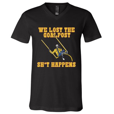 We Lost The Goalpost Shit Happens V-Neck T-Shirt