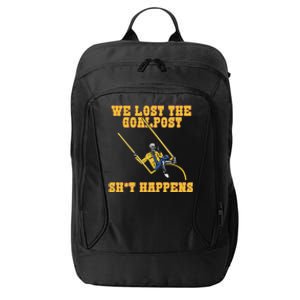 We Lost The Goalpost Shit Happens City Backpack