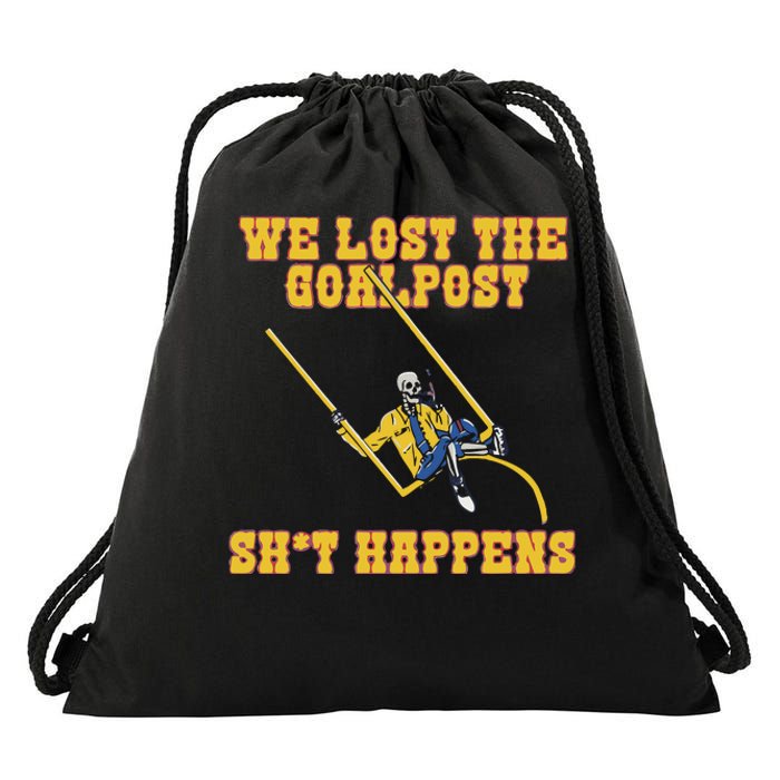 We Lost The Goalpost Shit Happens Drawstring Bag