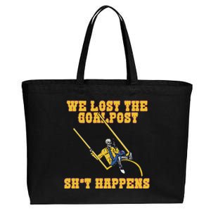 We Lost The Goalpost Shit Happens Cotton Canvas Jumbo Tote