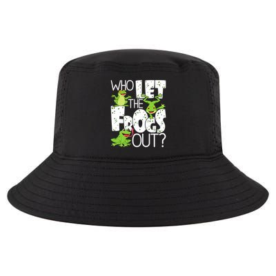 Who Let The Frogs Out Funny Amphibian Lover Frog Owner Cool Comfort Performance Bucket Hat