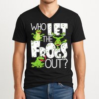Who Let The Frogs Out Funny Amphibian Lover Frog Owner V-Neck T-Shirt