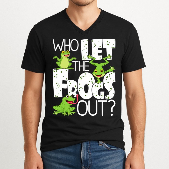 Who Let The Frogs Out Funny Amphibian Lover Frog Owner V-Neck T-Shirt