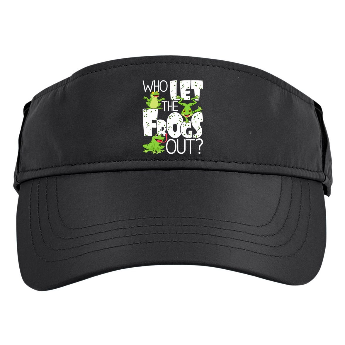 Who Let The Frogs Out Funny Amphibian Lover Frog Owner Adult Drive Performance Visor