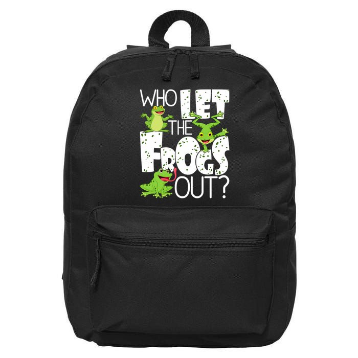 Who Let The Frogs Out Funny Amphibian Lover Frog Owner 16 in Basic Backpack
