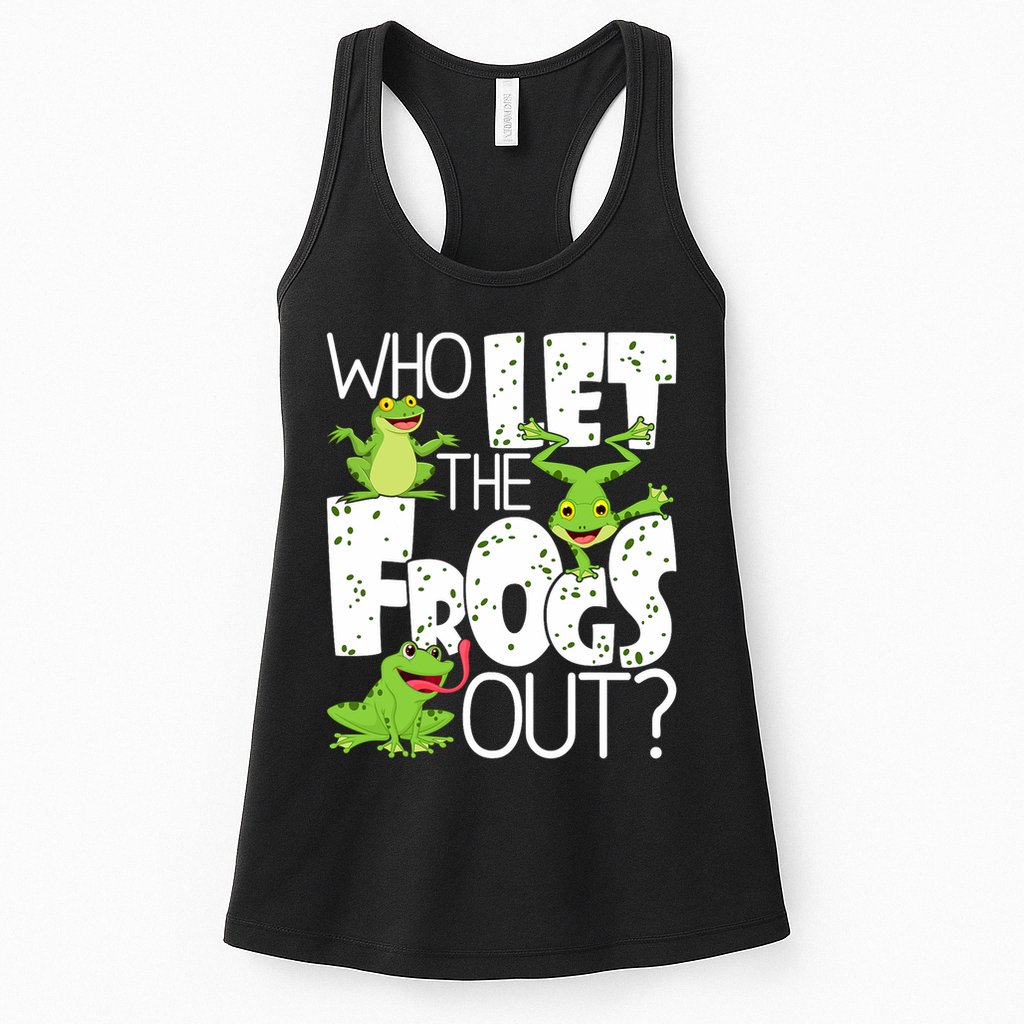 Who Let The Frogs Out Funny Amphibian Lover Frog Owner Womens Tank Top
