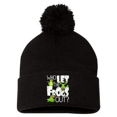 Who Let The Frogs Out Funny Amphibian Lover Frog Owner Pom Pom 12in Knit Beanie