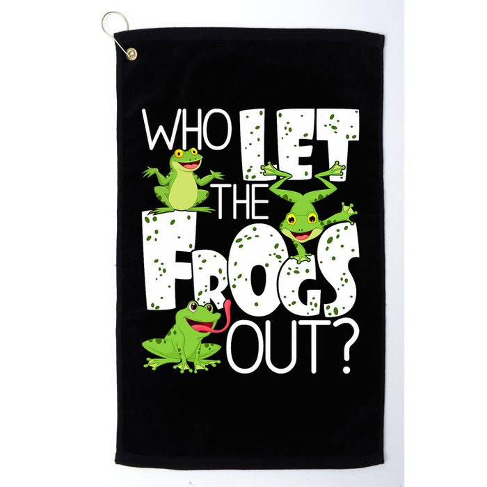 Who Let The Frogs Out Funny Amphibian Lover Frog Owner Golf Towel