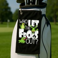 Who Let The Frogs Out Funny Amphibian Lover Frog Owner Golf Towel