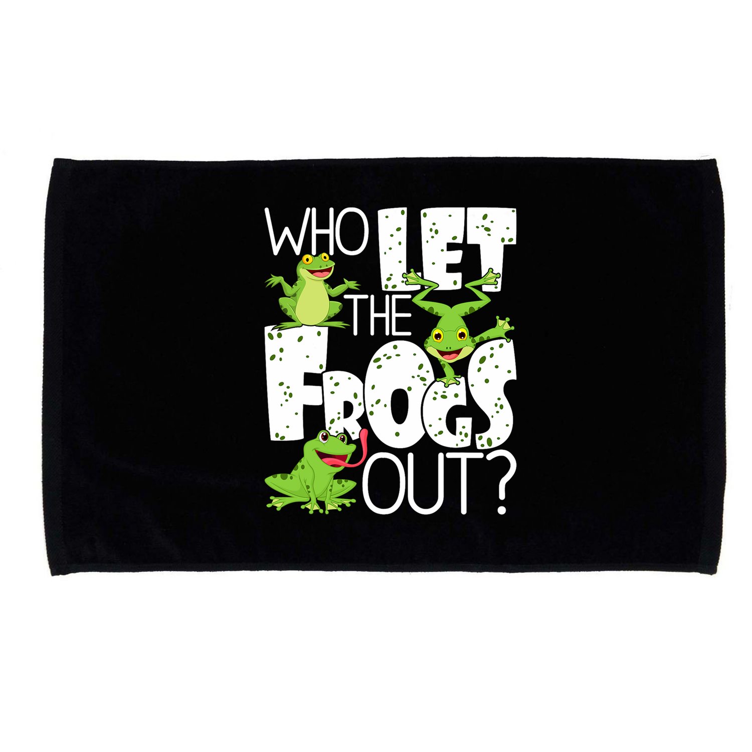 Who Let The Frogs Out Funny Amphibian Lover Frog Owner Microfiber Hand Towel
