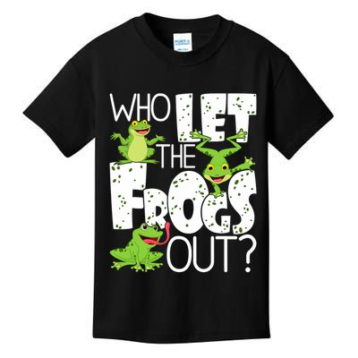 Who Let The Frogs Out Funny Amphibian Lover Frog Owner Kids T-Shirt
