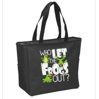 Who Let The Frogs Out Funny Amphibian Lover Frog Owner Zip Tote Bag