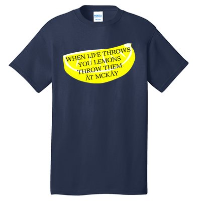 When Life Throws You Lemons Tall T-Shirt