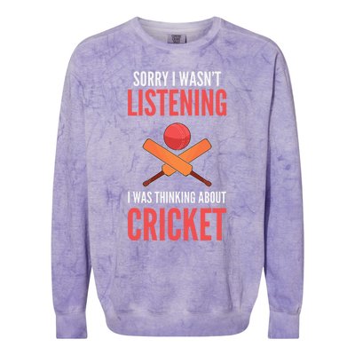 Wasn't Listening Thinking About Cricket Funny Cricket Player Colorblast Crewneck Sweatshirt