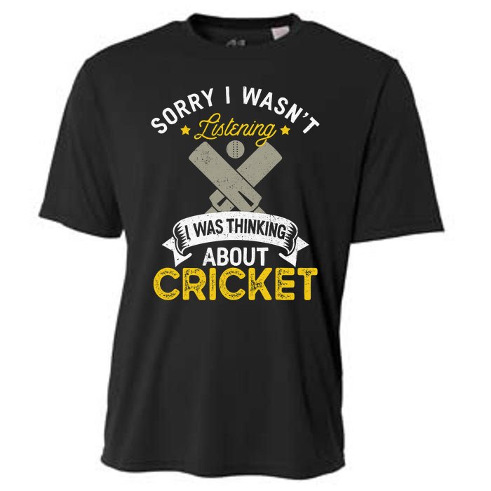 Wasn't Listening Thinking About Cricket Funny Cricket Player Cooling Performance Crew T-Shirt