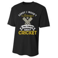 Wasn't Listening Thinking About Cricket Funny Cricket Player Performance Sprint T-Shirt