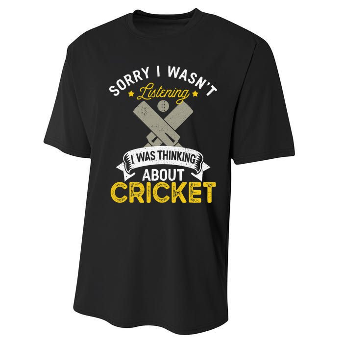 Wasn't Listening Thinking About Cricket Funny Cricket Player Performance Sprint T-Shirt