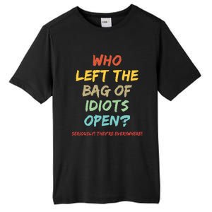 Who Left The Bag Of Idiots Open? Tall Fusion ChromaSoft Performance T-Shirt