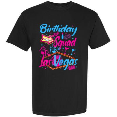 Womens Las Vegas Birthday Squad Party In Vegas Birthday Garment-Dyed Heavyweight T-Shirt