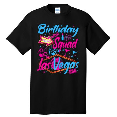 Womens Las Vegas Birthday Squad Party In Vegas Birthday Tall T-Shirt