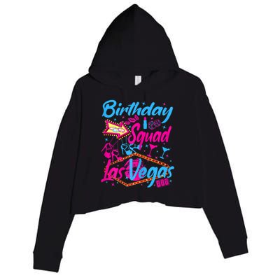 Womens Las Vegas Birthday Squad Party In Vegas Birthday Crop Fleece Hoodie