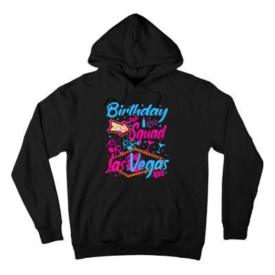 Womens Las Vegas Birthday Squad Party In Vegas Birthday Tall Hoodie