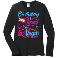 Womens Las Vegas Birthday Squad Party In Vegas Birthday Ladies Long Sleeve Shirt