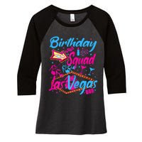 Womens Las Vegas Birthday Squad Party In Vegas Birthday Women's Tri-Blend 3/4-Sleeve Raglan Shirt