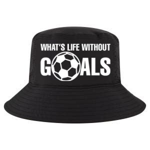 Whats Life Without Goals Soccer Player Coach Cool Comfort Performance Bucket Hat