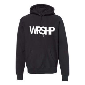 WRSHP Logo Worship Christian Premium Hoodie