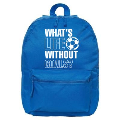 Whats Life Without Goals Soccer Player Coach Gift 16 in Basic Backpack