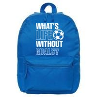Whats Life Without Goals Soccer Player Coach Gift 16 in Basic Backpack