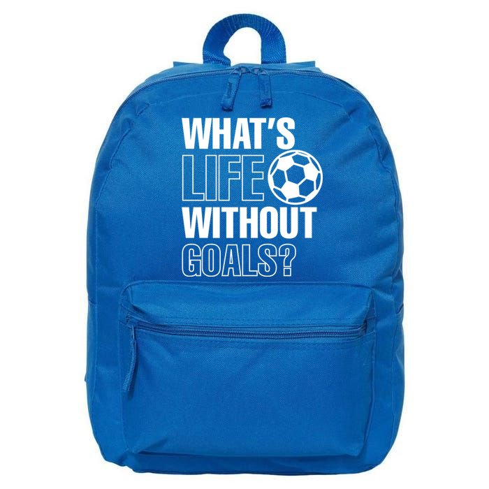 Whats Life Without Goals Soccer Player Coach Gift 16 in Basic Backpack