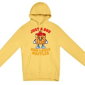 Waffle Lover Waffle Squad Foodie Just A Boy Loves Waffles Premium Pullover Hoodie