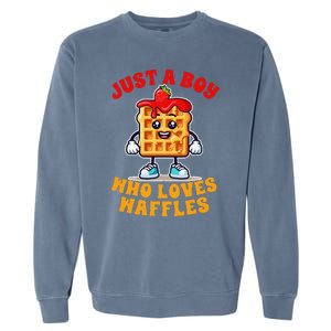 Waffle Lover Waffle Squad Foodie Just A Boy Loves Waffles Garment-Dyed Sweatshirt