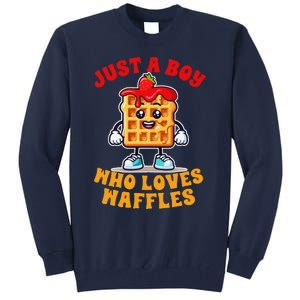 Waffle Lover Waffle Squad Foodie Just A Boy Loves Waffles Tall Sweatshirt