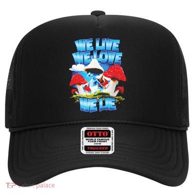 We Live We Love We Lie Smurf Cat High Crown Mesh Back Trucker Hat