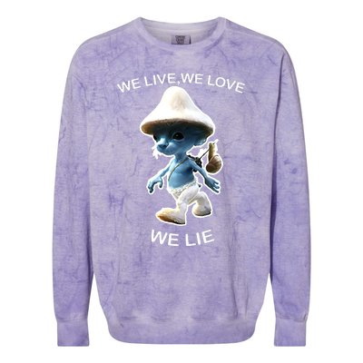 We Live We Love We Lie Funny Blue Mushroom Cat Trendy Meme Colorblast Crewneck Sweatshirt