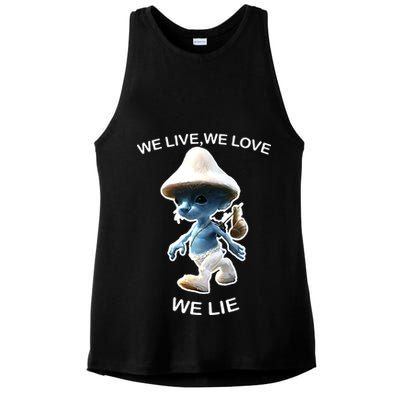 We Live We Love We Lie Funny Blue Mushroom Cat Trendy Meme Ladies PosiCharge Tri-Blend Wicking Tank