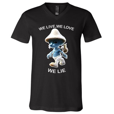 We Live We Love We Lie Funny Blue Mushroom Cat Trendy Meme V-Neck T-Shirt