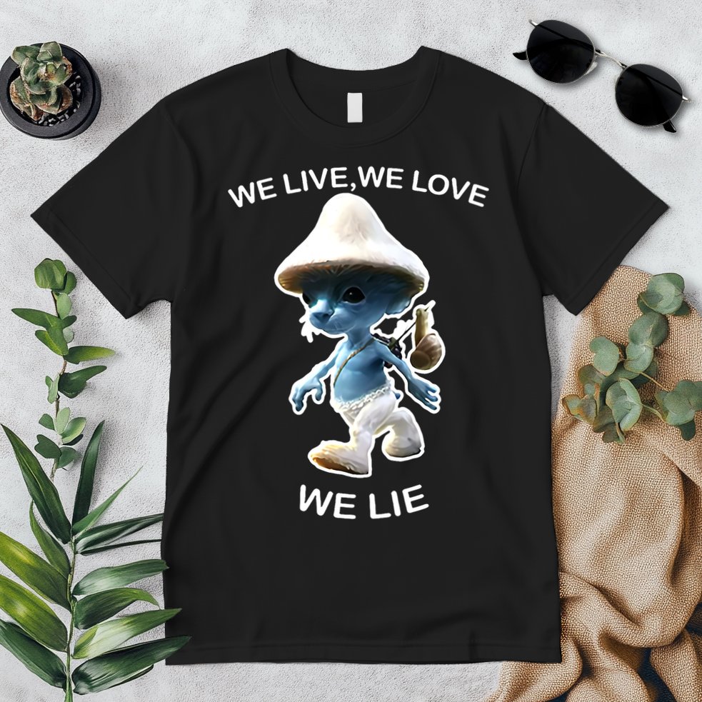 We Live We Love We Lie Funny Blue Mushroom Cat Trendy Meme Premium T-Shirt