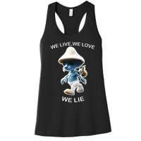 We Live We Love We Lie Funny Blue Mushroom Cat Trendy Meme Women's Racerback Tank