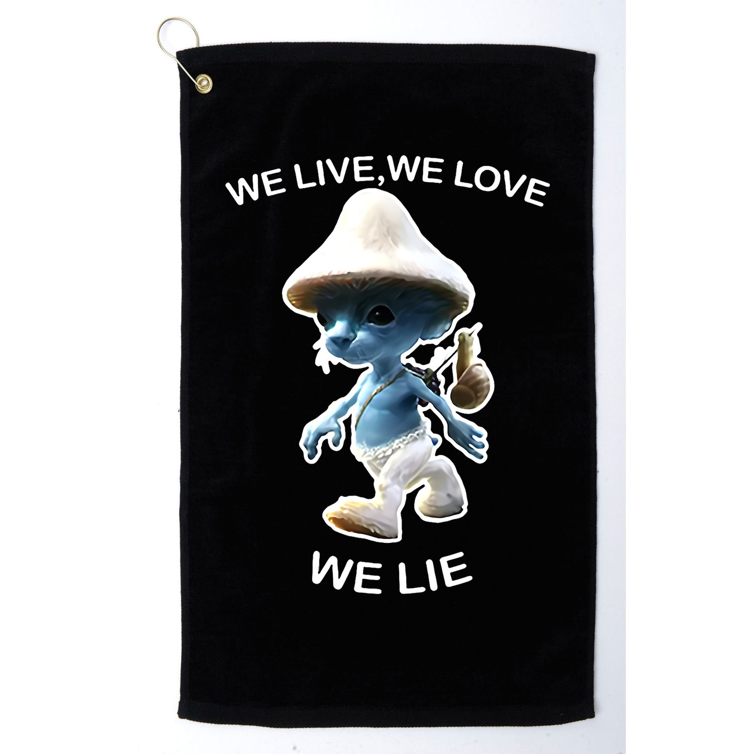 We Live We Love We Lie Funny Blue Mushroom Cat Trendy Meme Golf Towel