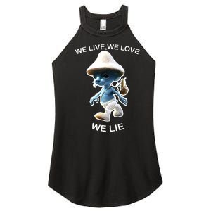 We Live We Love We Lie Funny Blue Mushroom Cat Trendy Meme Women's Perfect Tri Rocker Tank