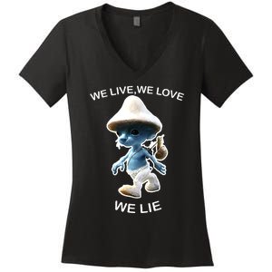 We Live We Love We Lie Funny Blue Mushroom Cat Trendy Meme Women's V-Neck T-Shirt